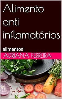 Livro Alimento anti-inflamatórios : alimentos