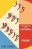 It's Not Magic (National Poetry Series) by