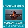 Matrika Vilas 2: The Use of the Matrikas in Shri Vidya and Kundalini Yoga