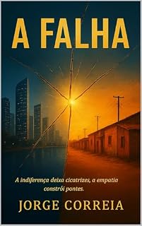 Livro A Falha: Um reflexo poético sobre desigualdade e empatia