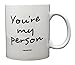 Funny Guy Mugs You're My Person Ceramic Coffee Mug - 11oz - Ideal Funny Coffee Mug for Women and Men - Hilarious Novelty Coffee Cup with Witty Sayings