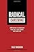 Radical Careering: 100 Truths to Jumpstart Your Job, Your Career, and Your Life - Book by Sally Hogshead