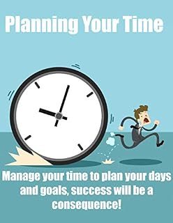 Livro Planning Your Time: Manage your time to plan your days and goals