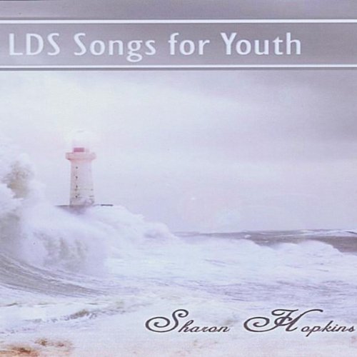 Lds Songs for Youth by Sharon Hopkins on Amazon Music