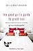 The Good Girl's Guide to Great Sex Group Study Guide