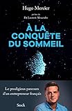 À la conquête du sommeil (Hors collection littérature française) (French Edition) by 
