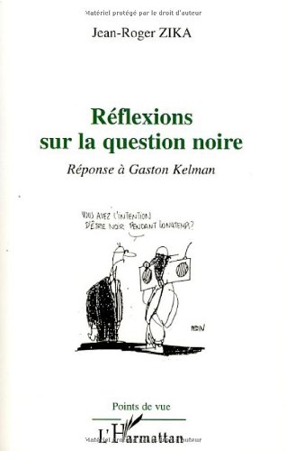 Réflexions sur la question noire