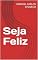 Livro Seja Feliz