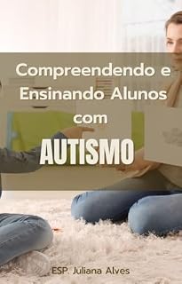 Livro Compreendendo e Ensinando Alunos com Autismo