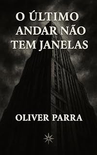Livro O Ultimo Andar Não Tem Janelas