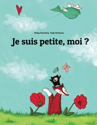 Je suis petite, moi ? (French Edition) by Philipp Winterberg