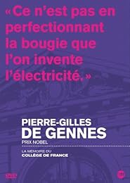 La Mémoire Du Collège De France : Pierre-Gilles De Gennes