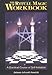 The Ritual Magic Workbook: A Practical Course of Self-Initiation by Dolores Ashcroft-Norwicki