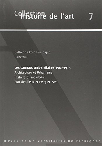 Les  campus universitaires, 1945-1975