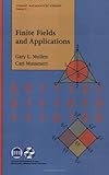 Finite Fields and Applications (Student Mathematical Library)