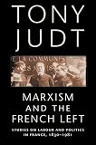 Marxism and the French Left