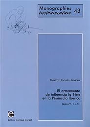 El  armamento de influencia La Tène en la Península ibérica
