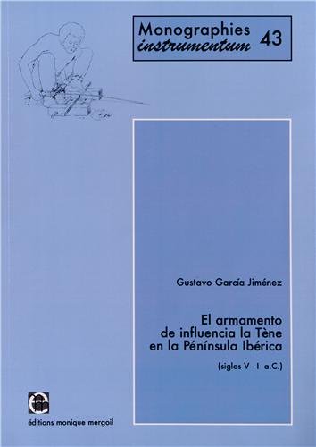 El  armamento de influencia La Tène en la Península ibérica