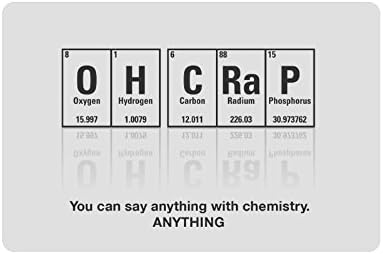 Oh Crap You Can Say Anything With Chemistry Anything Doormat Floor Mat With Non-Slip Backing Bath Mat Rug Funny Home Decor 23.6"W×15.7"H