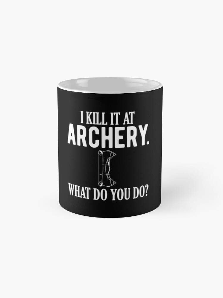 I Kill it at Archery. What do you do? Funny Gift Design - Say Something Bad Coffee Cup With Gun - Birthday or Christmas Present For Son, Husband, Boyfriend (11 oz)
