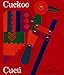 Cuckoo/Cuc£: A Mexican Folktale/Un cuento folkl¢rico mexicano by