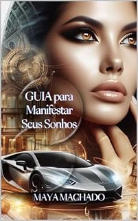 Livro GUIA para Manifestar Seus Sonhos