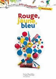 Rouge, jaune, bleu