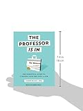 Image de The Professor Is In: The Essential Guide To Turning Your Ph.D. Into a Job
