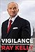 Vigilance: My Life Serving America and Protecting Its Empire City