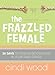 The Frazzled Female