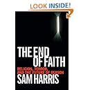 The End of Faith: Religion, Terror, and the Future of Reason