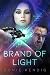 Brand of Light (The Droseran Saga Book 1) by 
