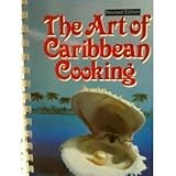 The Art of Caribbean Cooking by Cools-Lartigue, Yolande (1998) Ring-bound by 