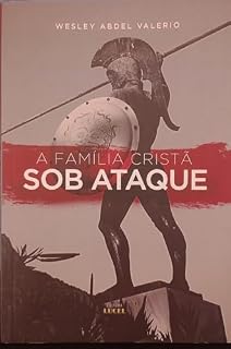Livro A Família Cristâ Sob Ataque