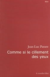 Comme si le cillement des yeux