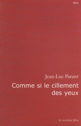 Comme si le cillement des yeux