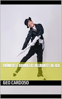 Livro Crônicas e Aquarelas delirantes de Geo