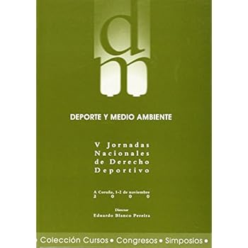 Deporte y medio abiente (Cursos, congresos, simposios) Deporte y medio abiente (Cursos, congresos, simposios)
