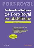 Protocoles Cliniques De Port-royal En Obstétrique (French Edition) by