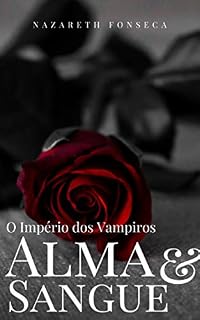 Livro Alma e Sangue: O Império dos Vampiros