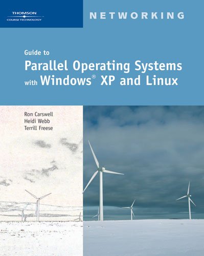 Guide to Parallel Operating Systems with Windows XP and Linux