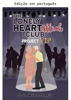 Livro Clube dos Corações Solitários - Projeto VIP (O clube dos corações solitários em ataque Livro 3)