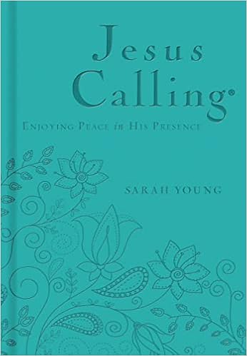 Jesus Calling Teal Leathersoft With Scripture References Enjoying Peace In His Presence A 365 Day Devotional Young Sarah Amazon Com Books Jesus Calling Teal Leathersoft With Scripture References Enjoying Peace In His Presence A 365 Day Devotional Young Sarah Amazon Com Books