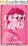 Sweet Tooth: A Memoir