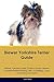 Biewer Yorkshire Terrier Guide Biewer Yorkshire Terrier Guide Includes: Biewer Yorkshire Terrier Tra by Jack Nash