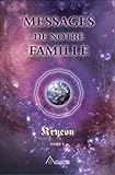 Kryéon, tome 5 : Messages de notre famille by