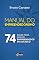 Livro Manual do empreendedorismo: 74 dicas para ser um empreendedor de sucesso