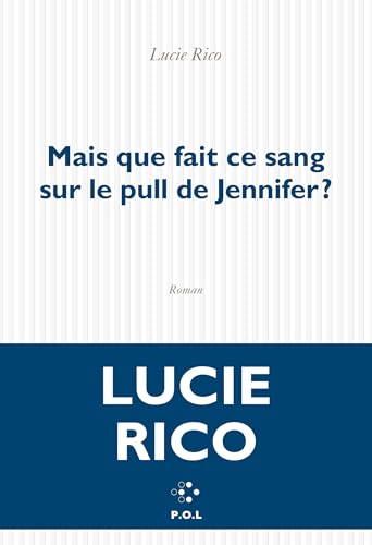 Mais que fait ce sang sur le pull de Jennifer?