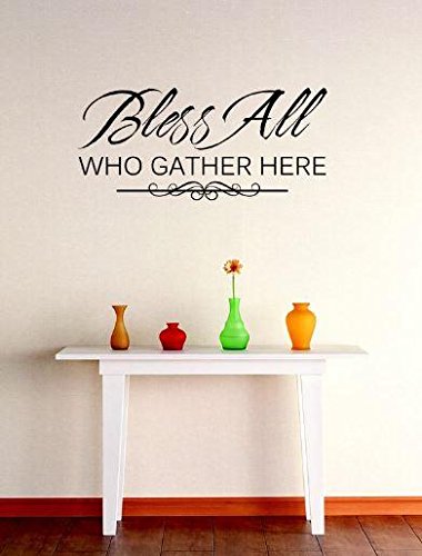 Design with Vinyl RE 1 C 2125 Bless All Who Gather Here Image Quote Vinyl Wall Decal Sticker, 10 x 20", Black