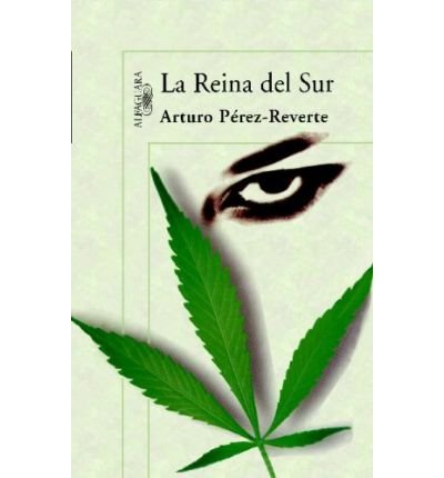 [ [ [ La Reina del Sur (Spanish) [ LA REINA DEL SUR (SPANISH) ] By Perez-Reverte, Arturo ( Author )Oct-01-2001 Paperback